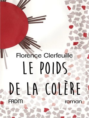 cover image of Le Poids de la colère